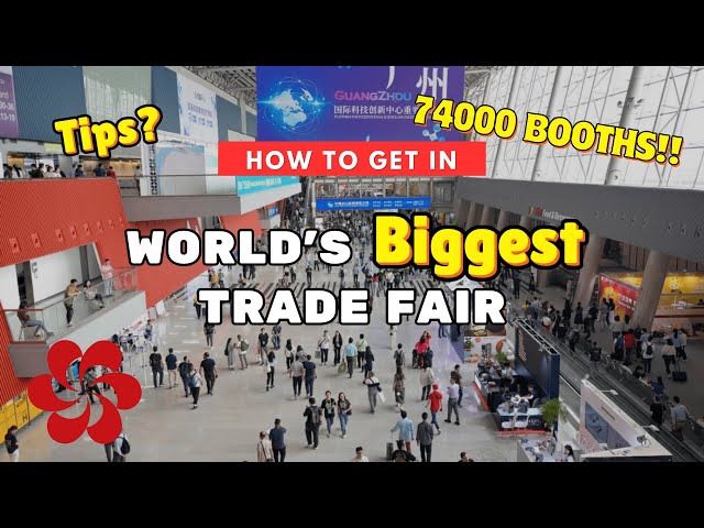 The World’s Biggest Trade Show in China | The Ultimate Buyer’s Guide to Canton Fair 2025