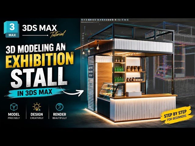 3D Modeling an Exhibition Stall in 3ds Max | Step-by-Step Tutorial ( Part 4)