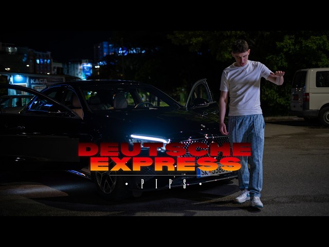 Pips - Deutsche Express (Official Video)