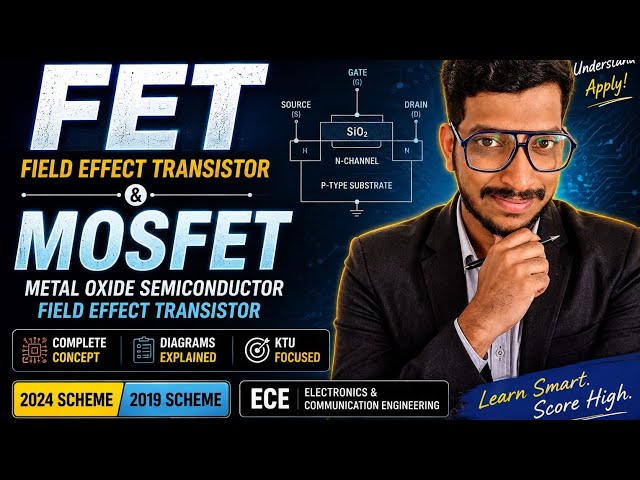 FET & MOSFET explained|B. Tech, KTU|2024 & 2019 schemes