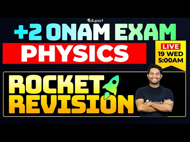 Plus Two Physics Onam Exam | Rocket Revision | Eduport Plus Two