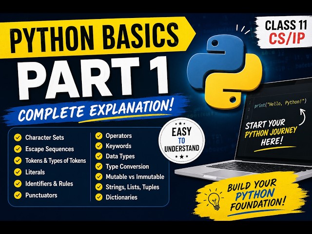 Python Basics Part 1 | Data Types, Tokens, Literals, Identifiers & More | Class 11 CS/IP