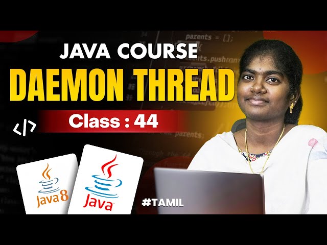 Java Programming 2025 | Ep 44 |  DAEMON THREAD in Java With sample program | in தமிழ்
