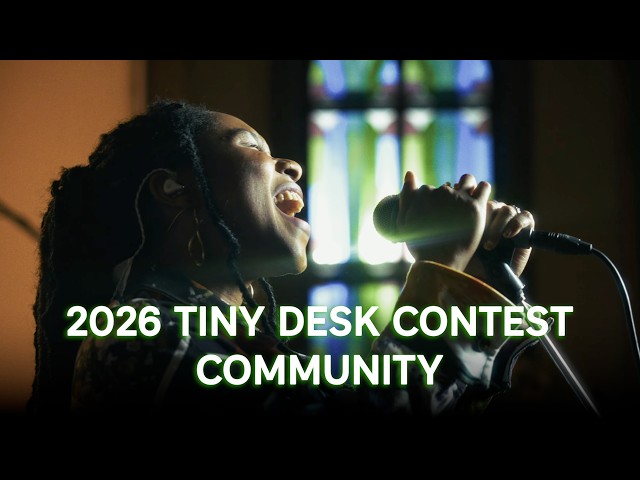 Meet the 2026 Tiny Desk Contest Community
