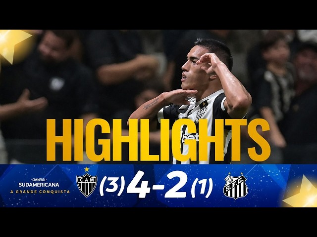 ATLÉTICO MINEIRO X SANTOS | MELHORES MOMENTOS | CONMEBOL SUDAMERICANA 2026