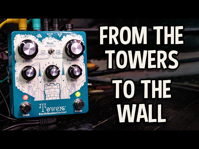 Earthquaker Devices Towers - Not Another Reverb Pedal