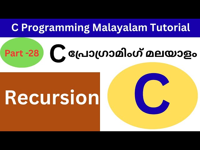 Recursion in C | C  Tutorial for Beginners |Malayalam| Part-28 |