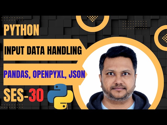 Python #30 - Read CSV, Excel & JSON Files | Pandas, OpenPyXL & JSON Module