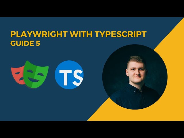 Playwright 🎭 with TypeScript | Guide 5 | Page Interactions