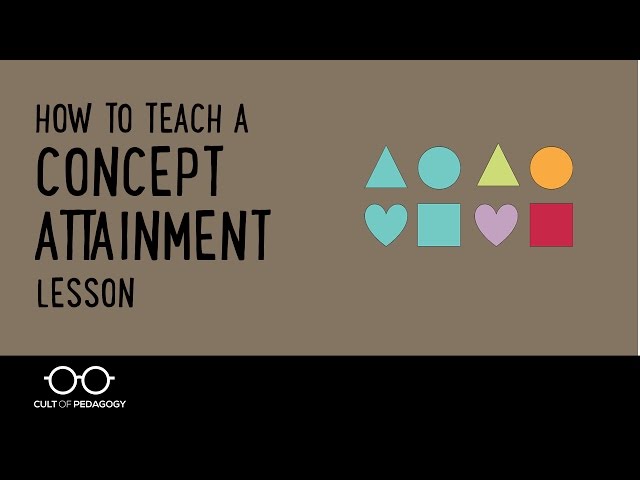How to Teach a Concept Attainment Lesson