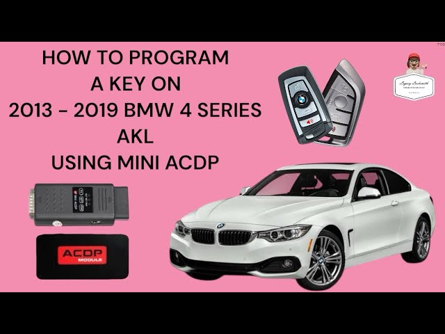 HOW TO PROGRAM A KEY ON 2013 - 2019 BMW 4 SERIES AKL USING MINI ACDP