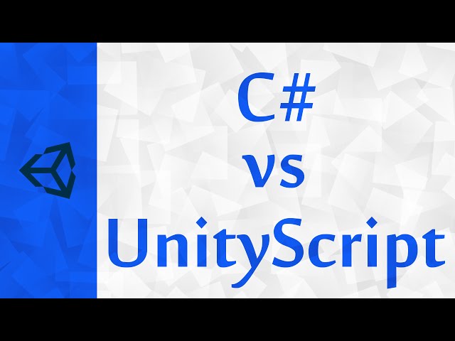 [Unity] C# vs UnityScript (aka JavaScript, Java) | Brief Language Comparisons for Unity Beginners