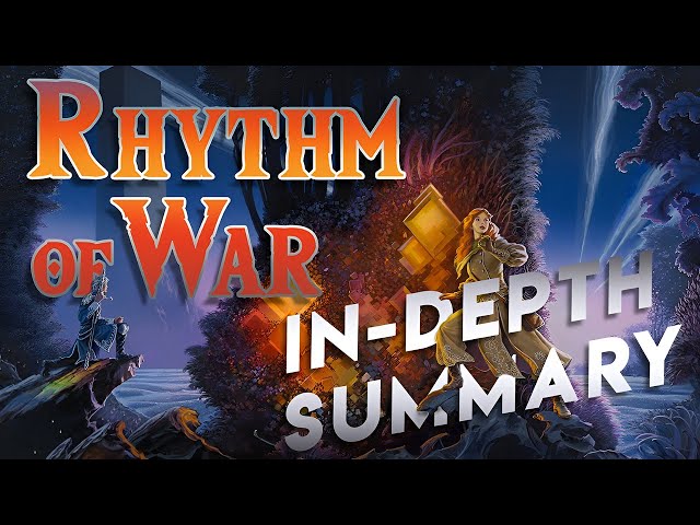 Rhythm of War | In-Depth Summary