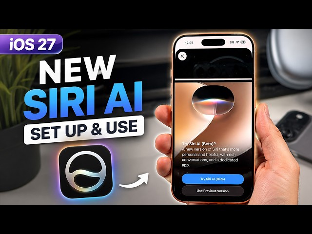 New Siri AI in iOS 27 - How to Set Up and Use It