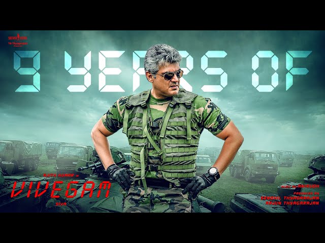 9 years of Vivegam | Ajith Kumar, Vivek Oberoi, Kajal, Akshara | Vetri | Anirudh | Siva