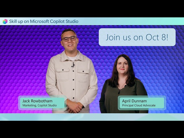Skill up on Copilot Studio Oct 8th!