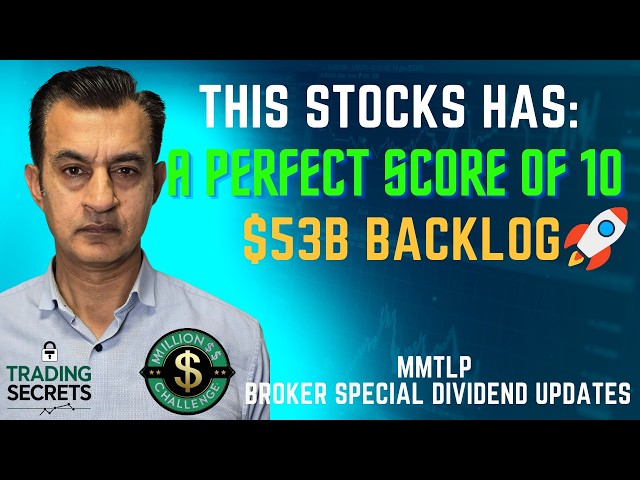 This Stock has a Perfect Score of 10 & $53B backlog. MMTLP Broker Survey & Special Dividend updates