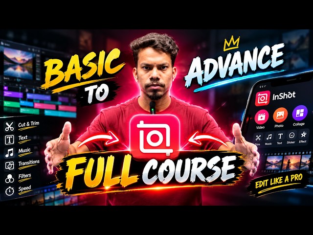 InShot Video Editing Full Course 🔥 Basic to Advance | Complete InShot Tutorial Hindi