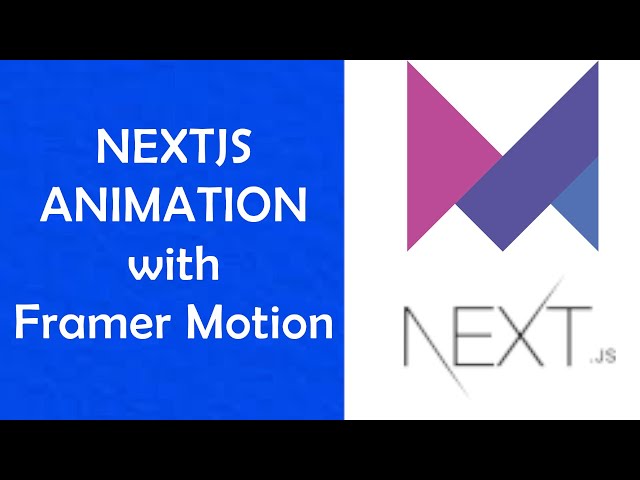 Animate Your Next.js App With Framer Motion | Step-by-Step Tutorial