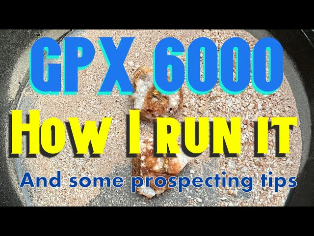 Here is how I run my GPX 6000 and some tips