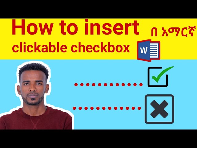 Microsoft Word:"How to Insert Clickable Checkboxes in MS Word (Easy Tutorial) in Amharic
