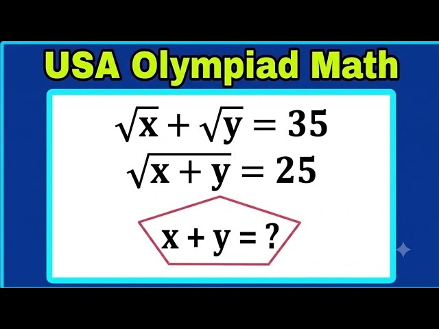USA || Olympiad Math Challenge | Exponential Algebra Problem | Can you find out the value of x+y=?