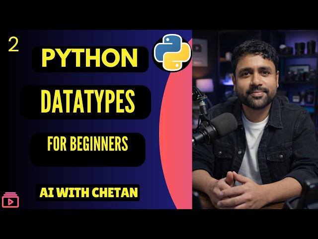 Python Variables & Data Types Explained | Python Tutorial for Beginners | Class 2