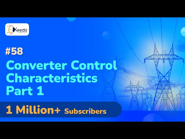 Converter Control Characteristics Part 1 - HVDC System Control - HVDC Transmission