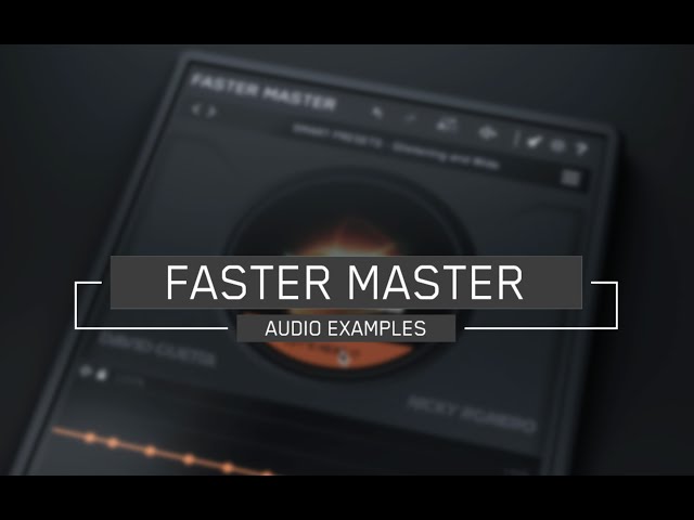 FASTER MASTER Audio Examples