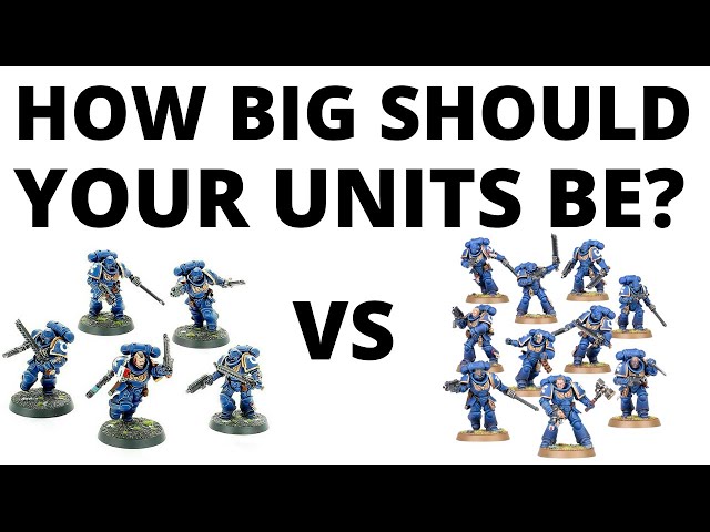 Should you take BIG or SMALL Squads in Warhammer 40K - List Building Tactics