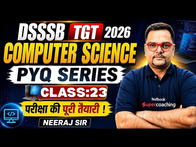 DSSSB TGT 2026 Computer Science Classes | DSSSB Computer Science TGT Classes | Neeraj Sir