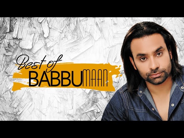 BEST OF BABBU MAAN | AUDIO JUKEBOX | PUNJABI SAD SONGS | T-SERIES APNAPUNJAB