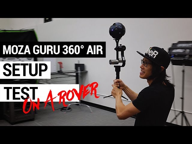 [8K 360] MOZA Guru 360° Air Camera Stabilizer SETUP, Test on handheld and on a Rover w/ Insta360 Pro