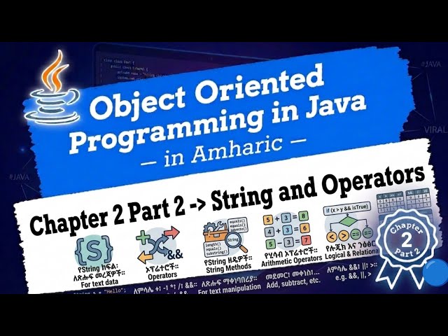 Object Oriented Programming በአማርኛ Chapter 2 Part 2