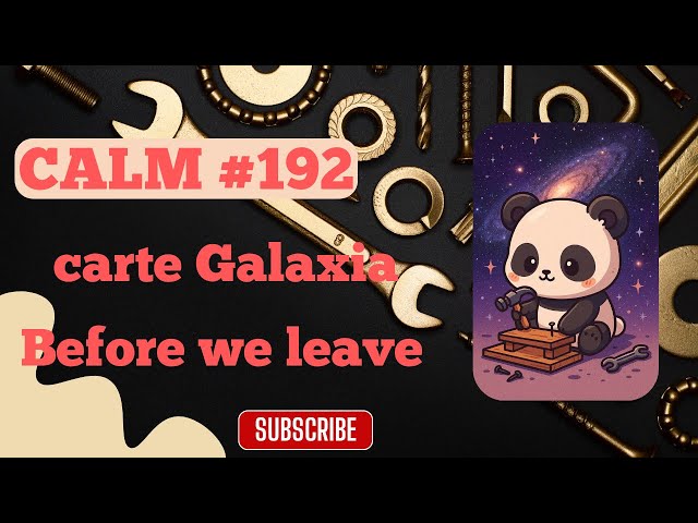 CALM #192 - Une nouvelle carte et un nouveau jeu 💕