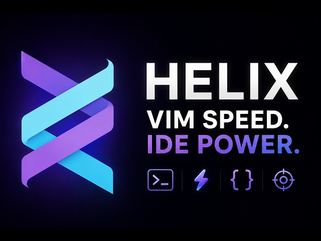 Why Helix Is Replacing Neovim for Modern Developers