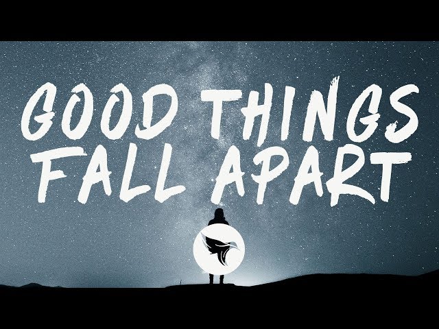 Illenium - Good Things Fall Apart (Lyrics) ft. Jon Bellion
