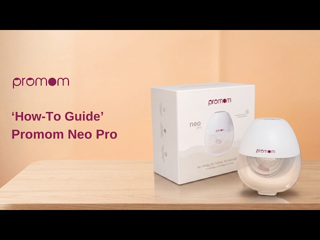 How-To-Use Guide - Promom Neo Pro Breast Pump
