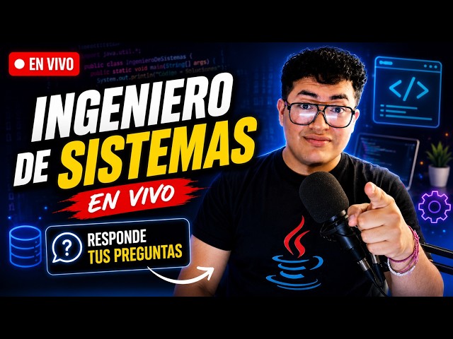 Ingeniero de Sistemas EN VIVO  Responde tus preguntas