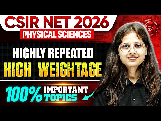 CSIR NET 2026 Physical Sciences Strategy | Most Expected & High-Weightage Topics | PW