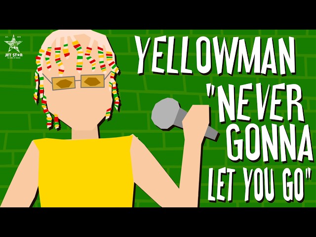 Yellowman - Never Gonna Let You Go (Official Lyrics Video) | Jet Star Music