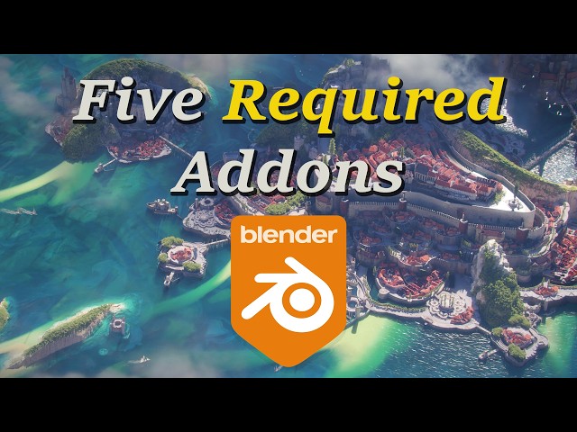 The 5 Blender Addons I Can’t Live Without