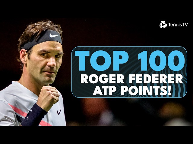 Roger Federer's Top 100 Points On The ATP Tour! ✨