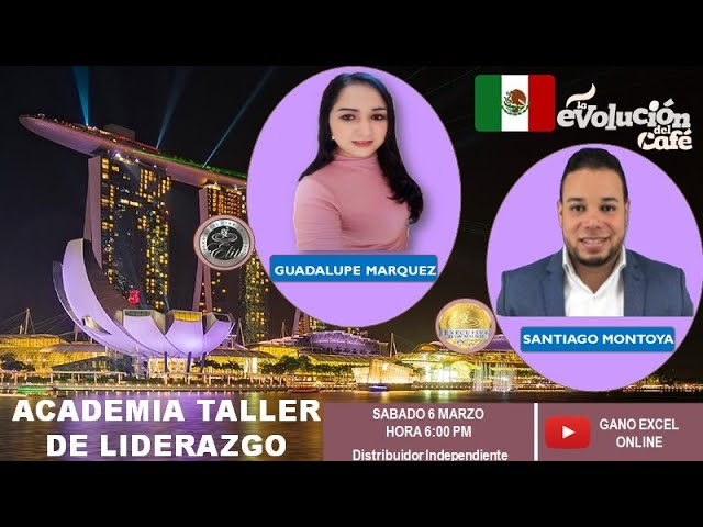 ACADEMIA TALLER DE LIDERAZGO- MËXICO-GANO EXCEL-ITOUCH