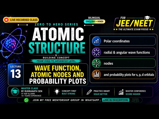 Zero to Hero series /L-13/ ATOMIC STRUCTURE/ JEE/NEET @chemistrywithRudra