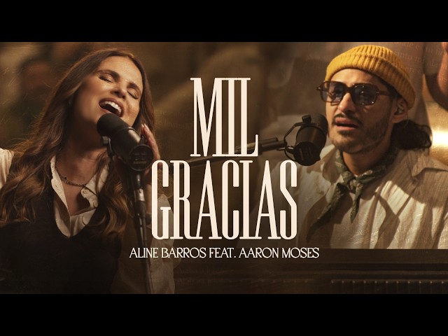 Mil Gracias (feat. Aaron Moses) - Aline Barros
