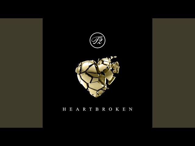 Heartbroken (Edit)