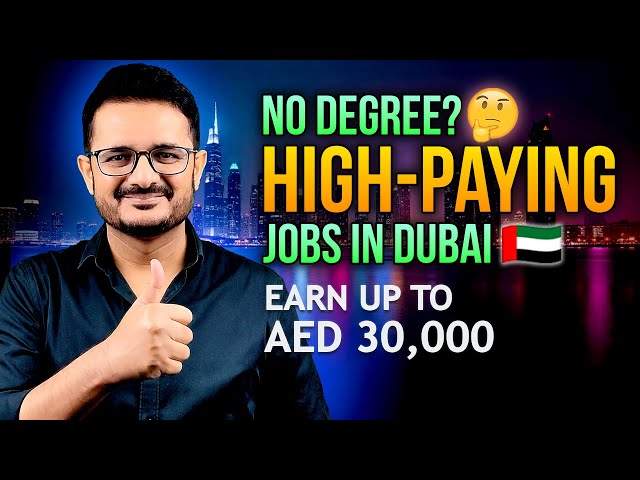 Top 12 High Paying Jobs in Dubai Without a Degree! 💰 | Earn Big in Dubai 🌍