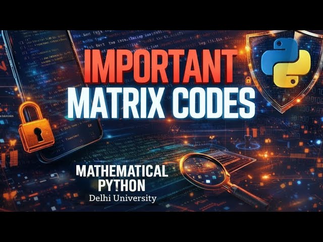 Matrix code for mathematical python #du #maths #pythonprogramming 
