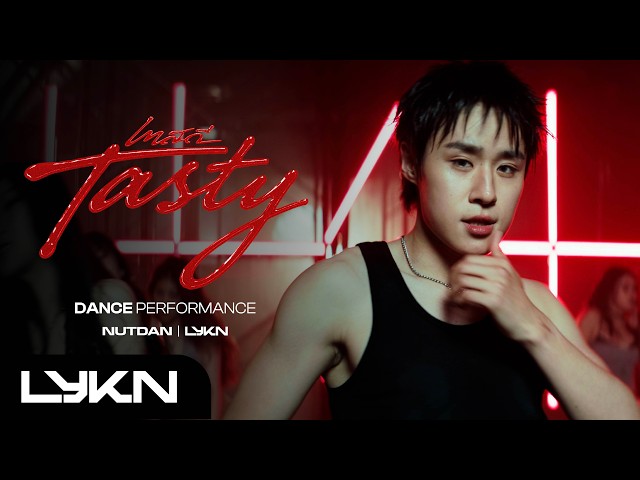 [ DANCE PERFORMANCE ] เทสดี (Tasty) - NUTDAN